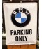 Plechová cedule - BMW PARKING ONLY 30 x 40
